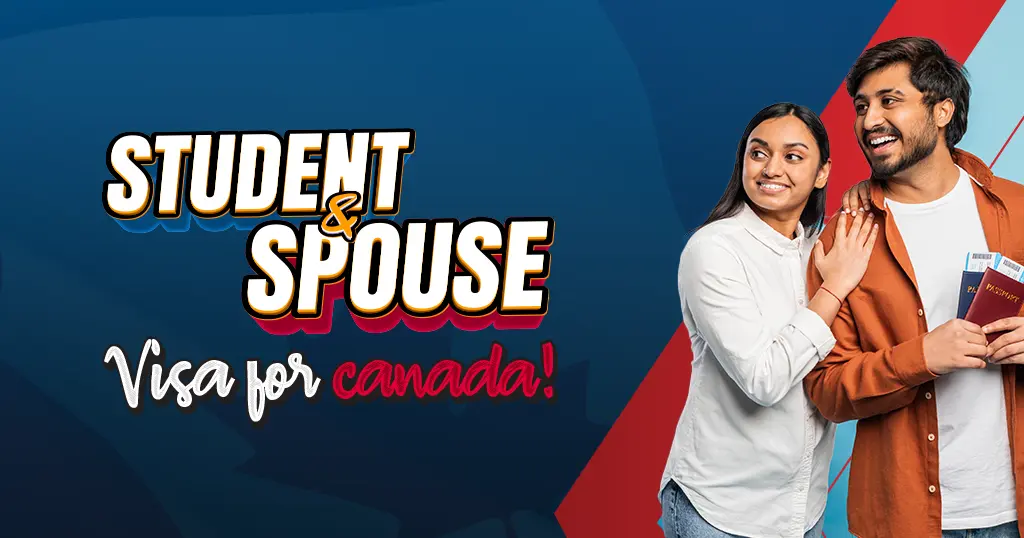Student and Spouse Visa for Canada